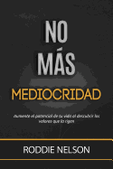 No Mas Mediocridad