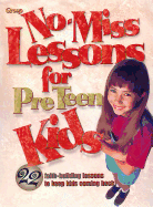 No-Miss Lessons for Preteen Kids