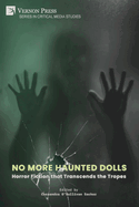 No More Haunted Dolls: Horror Fiction that Transcends the Tropes