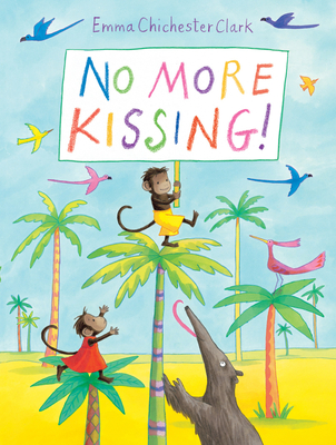 No More Kissing! - Chichester Clark, Emma