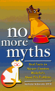 No More Myths: Real Facts to Answer Common Misbeliefs about Pet Problems