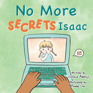 No more secrets Isaac