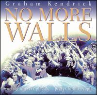 No More Walls - Graham Kendrick