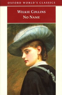 No Name - Collins, William Wilkie, and Blain, Virginia (Editor)