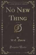 No New Thing, Vol. 3 of 3 (Classic Reprint)