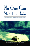 No One Can Stop the Rain