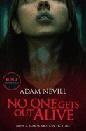 No One Gets Out Alive: Now a major NETFLIX film