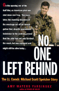 No One Left Behind: The Lieutenant Commander Michael Scott Speicher Story - Yarsinske, Amy Waters