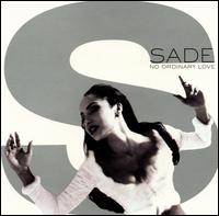 No Ordinary Love - Sade