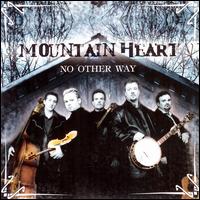 No Other Way - Mountain Heart