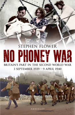 No Phoney War - Flower, Stephen