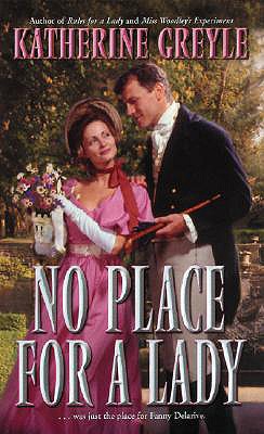 No Place for a Lady - Greyle, Katherine