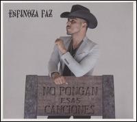 No Pongan Esas Canciones - Espinoza Paz