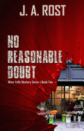 No Reasonable Doubt: River Falls Mystery Series, Book Two