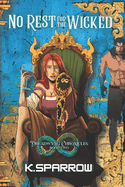 No Rest for the Wicked: Dreadwyng Chronicles Book Two