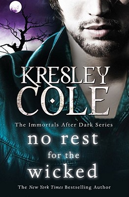 No Rest For The Wicked - Cole, Kresley