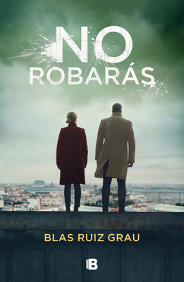 No Robars / You Will Not Steal - Ruiz Grau, Blas