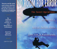 No Room for Error: The Covert Operations of America's Special Tactics Units from Iran to Afghanistan