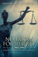 No Room For Regret