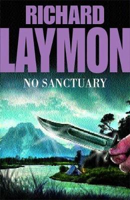 No Sanctuary - Laymon, Richard