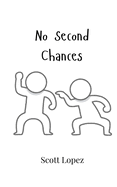 No Second Chances