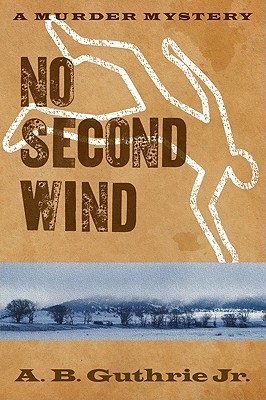 No Second Wind - Guthrie Jr, A B