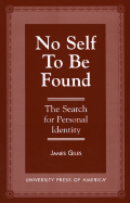 No Self to Be Found: The Search for Personal Identity