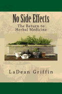No Side Effects: The Return to Herbal Medicine
