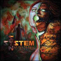 No Sky To Fall - System Syn