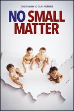 No Small Matter - Daniel Alpert; Greg Jacobs; Jon Siskel