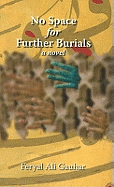 No Space for Further Burials: A Novel