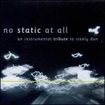 No Static at All: An Instrumental Tribute to Steely Dan