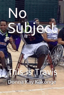No Subject: This is Travis