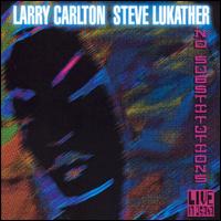 No Substitutions: Live in Osaka - Larry Carlton & Steve Lukather