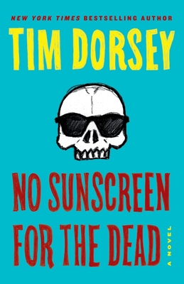 No Sunscreen for the Dead - Dorsey, Tim