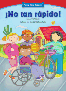No Tan Rapido! (Not So Fast!): Bicycle Safety
