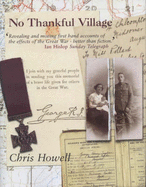 No Thankful Village: The Impact of the Great War on a Group of Somerset Villages - A Microcosm - Howell, Chris