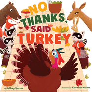 No Thanks, Said Turkey