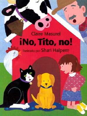 No, Tito, No! (Sp: No, No, Titus!) - Masurel, Claire, and Halpern, Sue