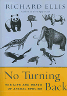 No Turning Back: The Life and Death of Animal Species
