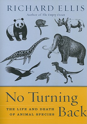 No Turning Back: The Life and Death of Animal Species - 