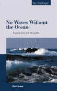No Waves without the Ocean: Experiences and Thoughts - Hellinger, Bert
