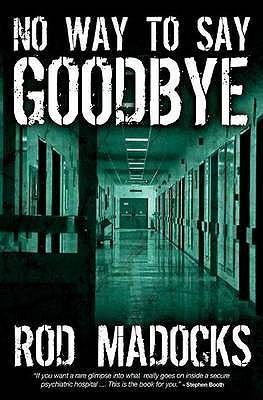 No Way to Say Goodbye - Madocks, Rod