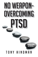 No Weapon - Overcoming PTSD