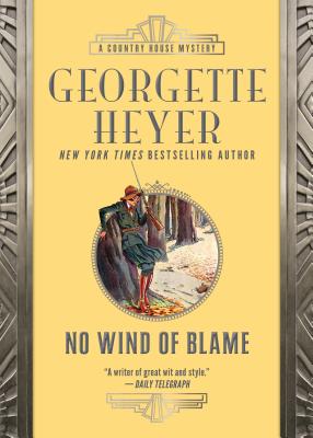 No Wind of Blame - Heyer, Georgette