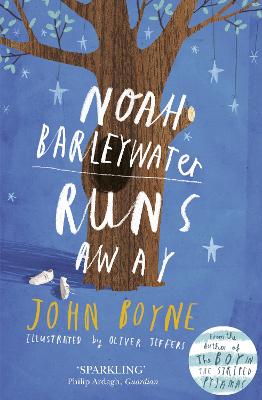 Noah Barleywater Runs Away - Boyne, John