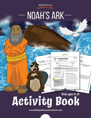 Noah's Ark Activity Book - Adventures, Bible Pathway (Creator), and Reid, Pip