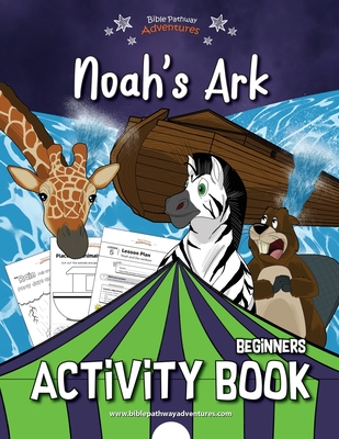 Noah's Ark Activity Book - Adventures, Bible Pathway (Creator), and Reid, Pip