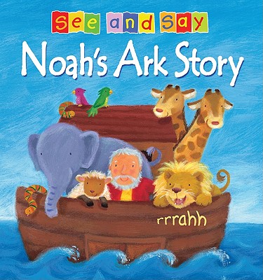 Noah's Ark Story: See and Say - Tebbs, Victoria