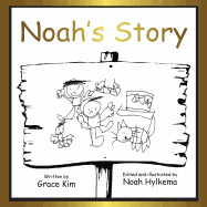 Noah's Story: Soft Cover